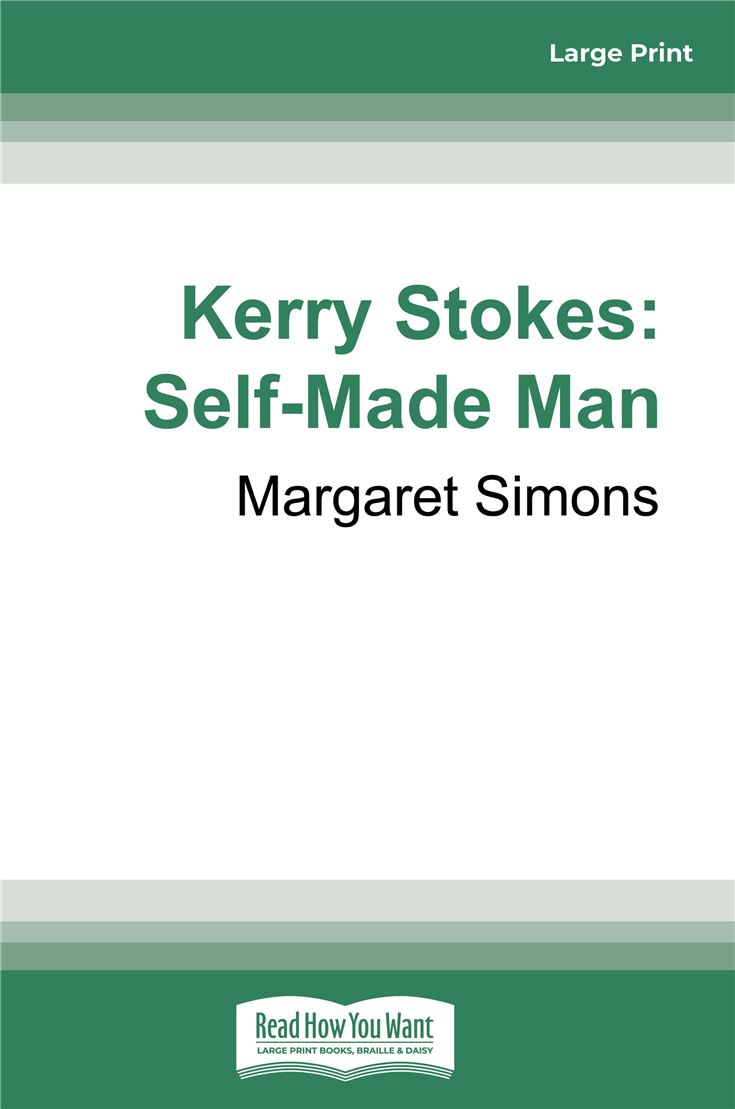 Kerry Stokes: Self-Made Man
