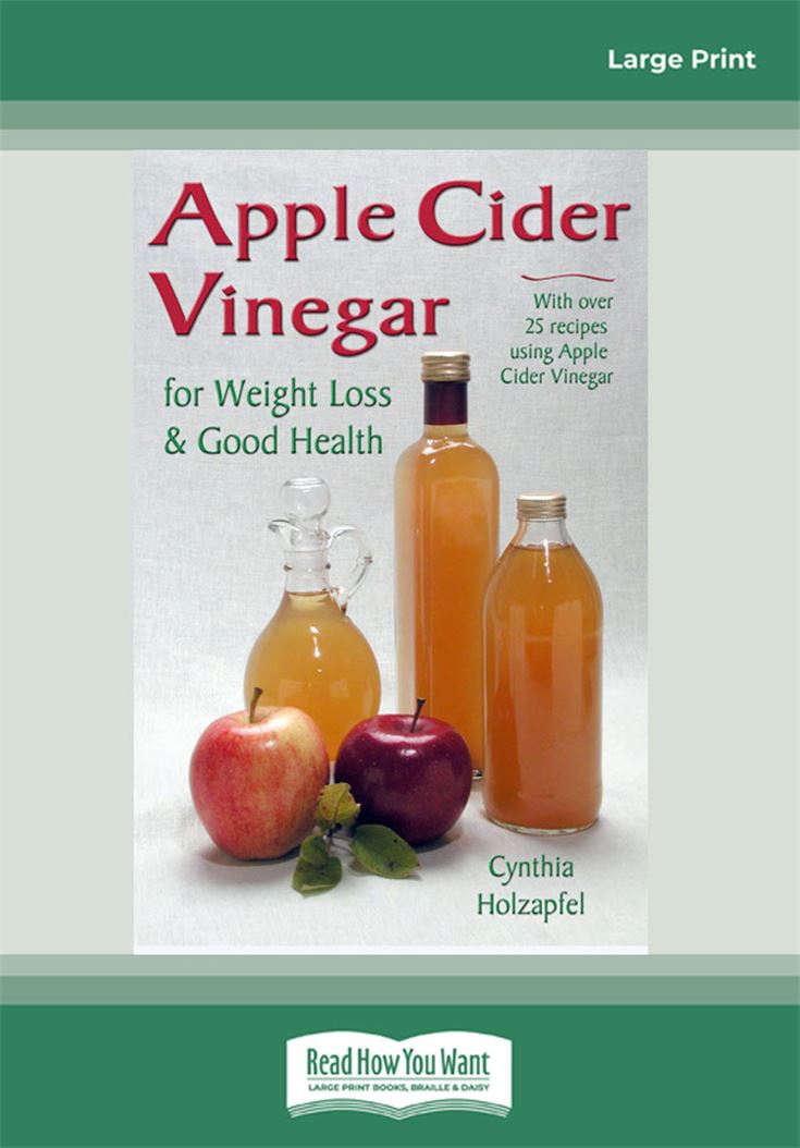 Apple Cider Vinegar for Weight Loss &amp; Good Health