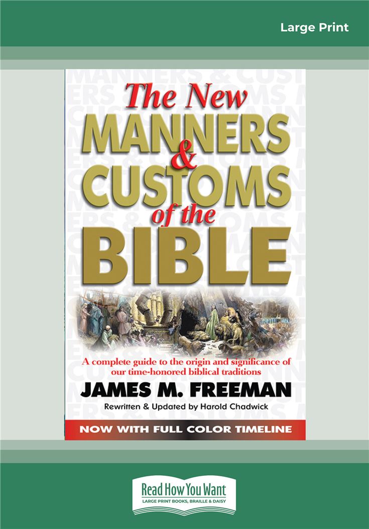 The New Manners and Customs of The Bible