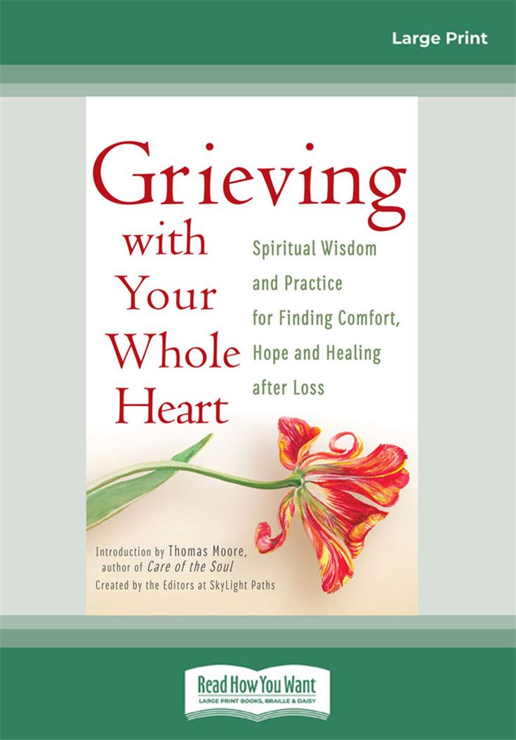 Grieving with Your Whole Heart