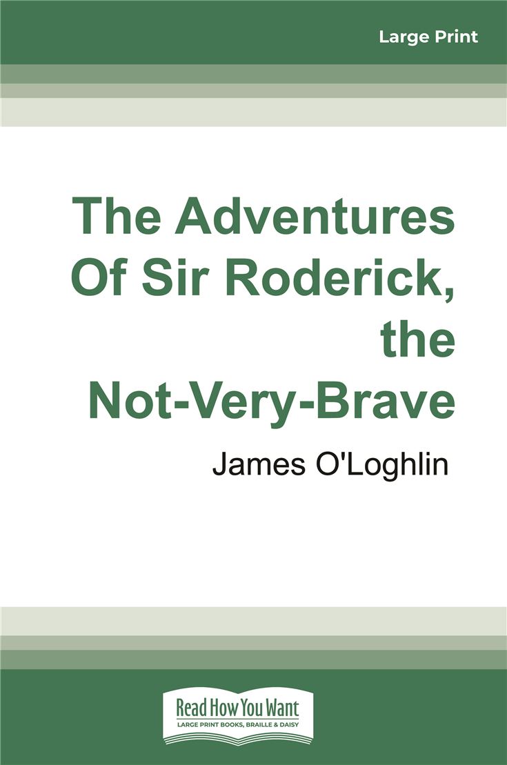 The Adventures of Sir Roderick, the Not-Very-Brave