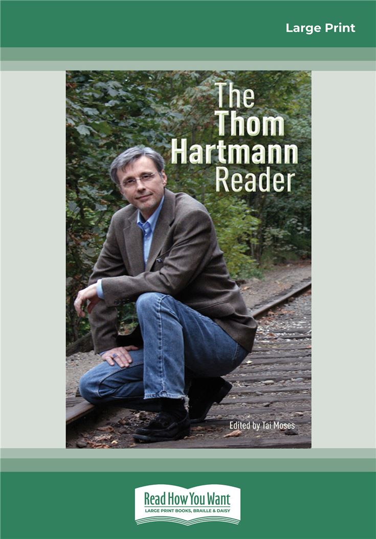 The Thom Hartmann Reader