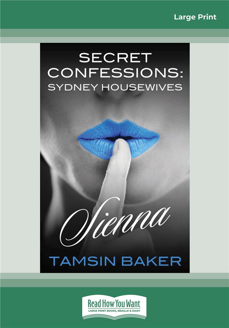 Secret Confessions: Sydney Housewives - Sienna