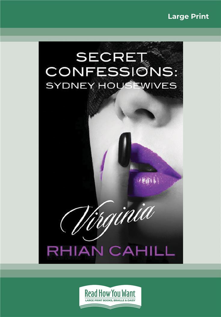 Secret Confessions: Sydney Housewives - Virginia