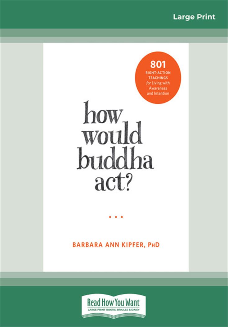 How Would Buddha Act?