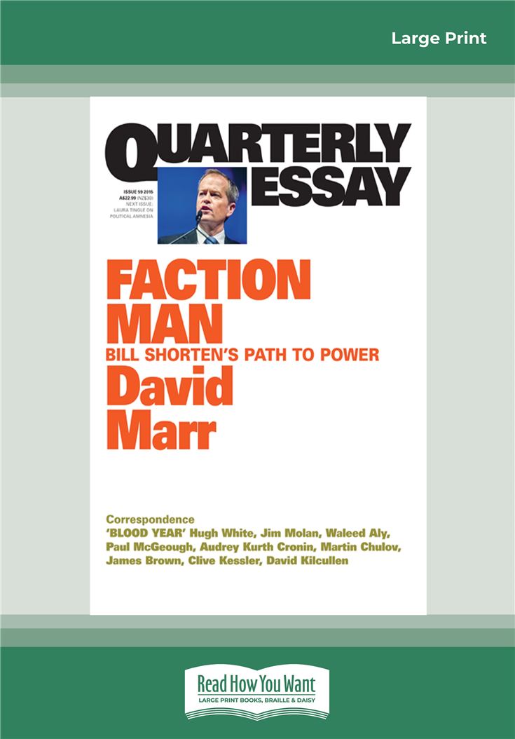 Quarterly Essay 59: Faction Man