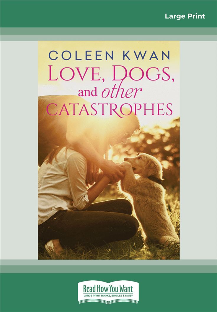 Love, Dogs and Other Catastrophes