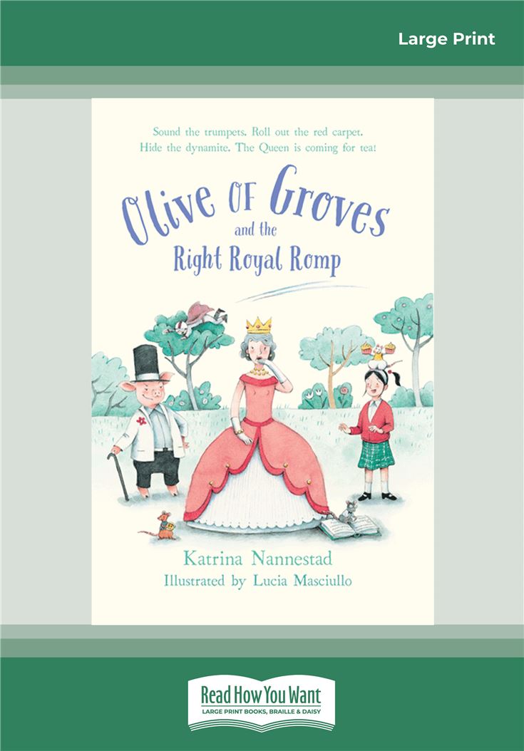 Olive of Groves and The Right Royal Romp