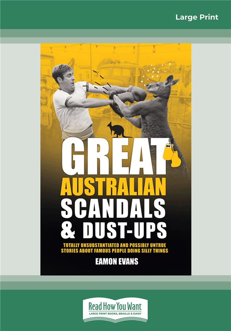 Great Australian Scandals &amp; Dust-ups