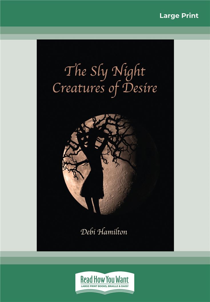 The Sly Night Creatures of Desire
