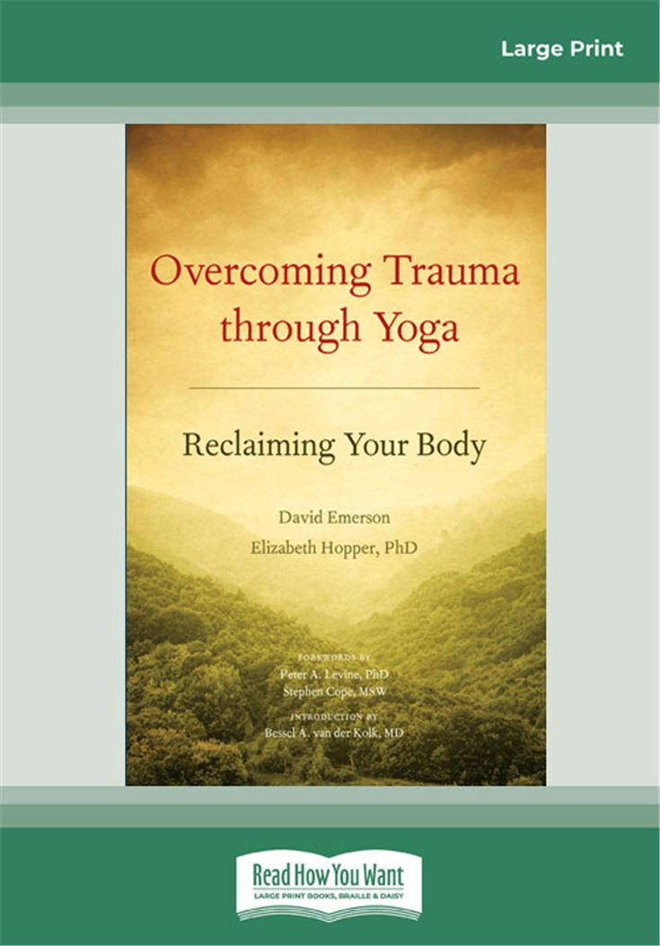 Overcoming Trauma Through Yoga