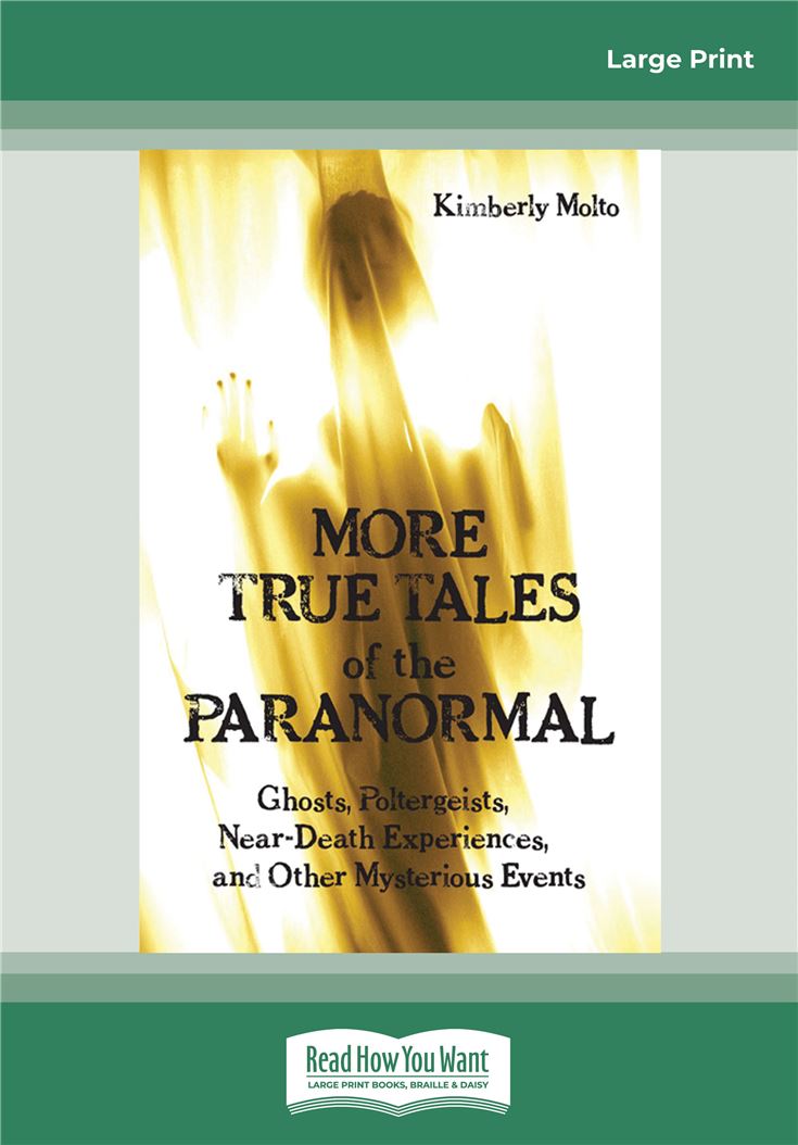 More True Tales of the Paranormal