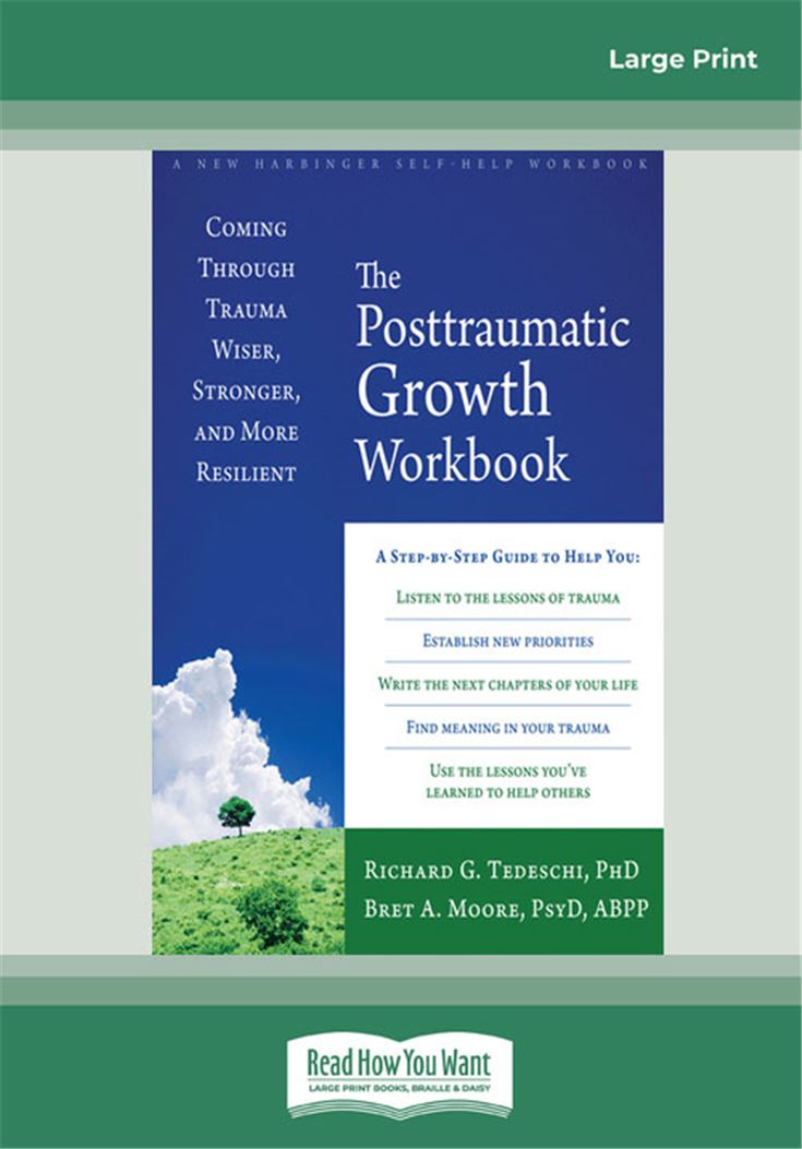 The Posttraumatic Growth Workbook