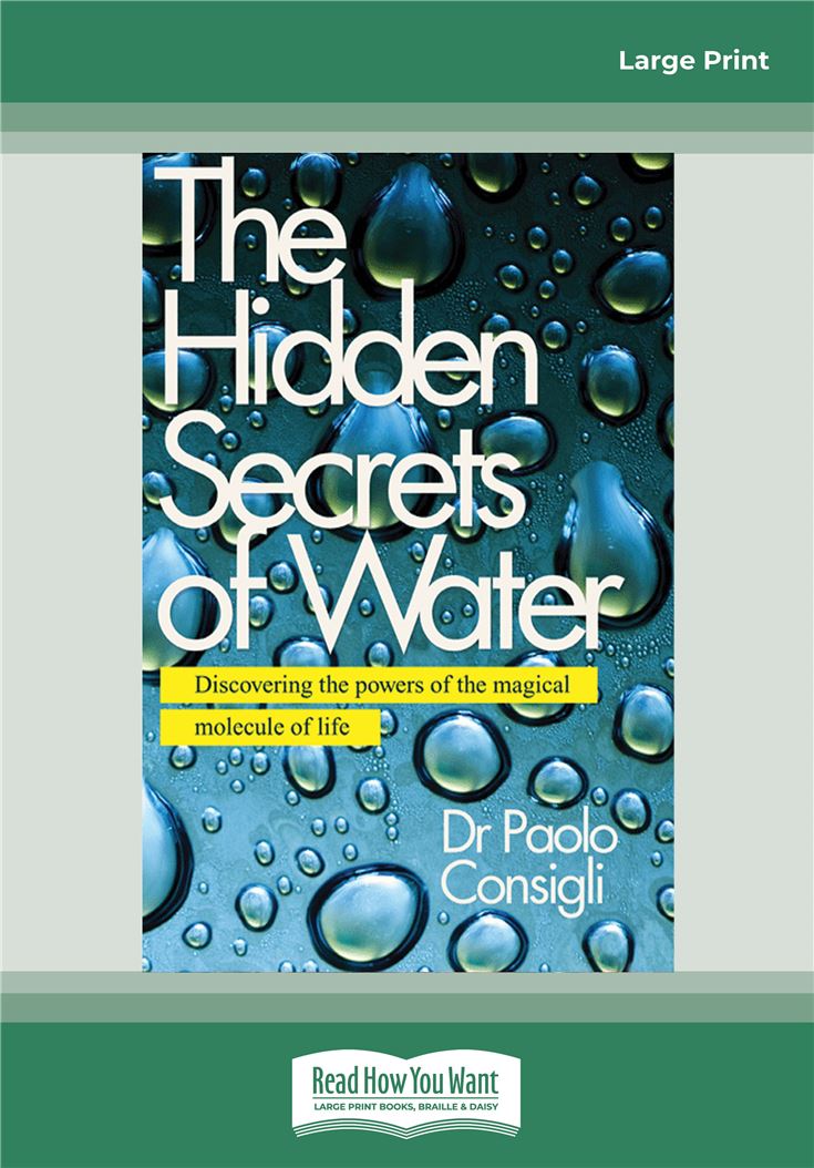 The Hidden Secrets of Water