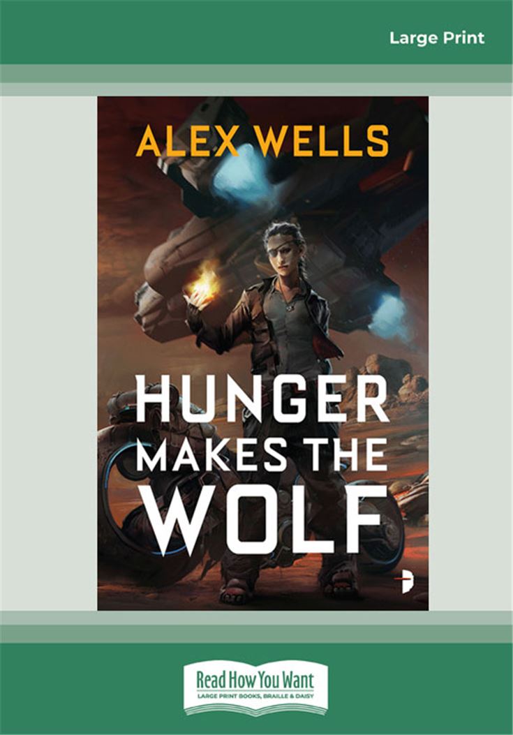 Hunger Makes the Wolf