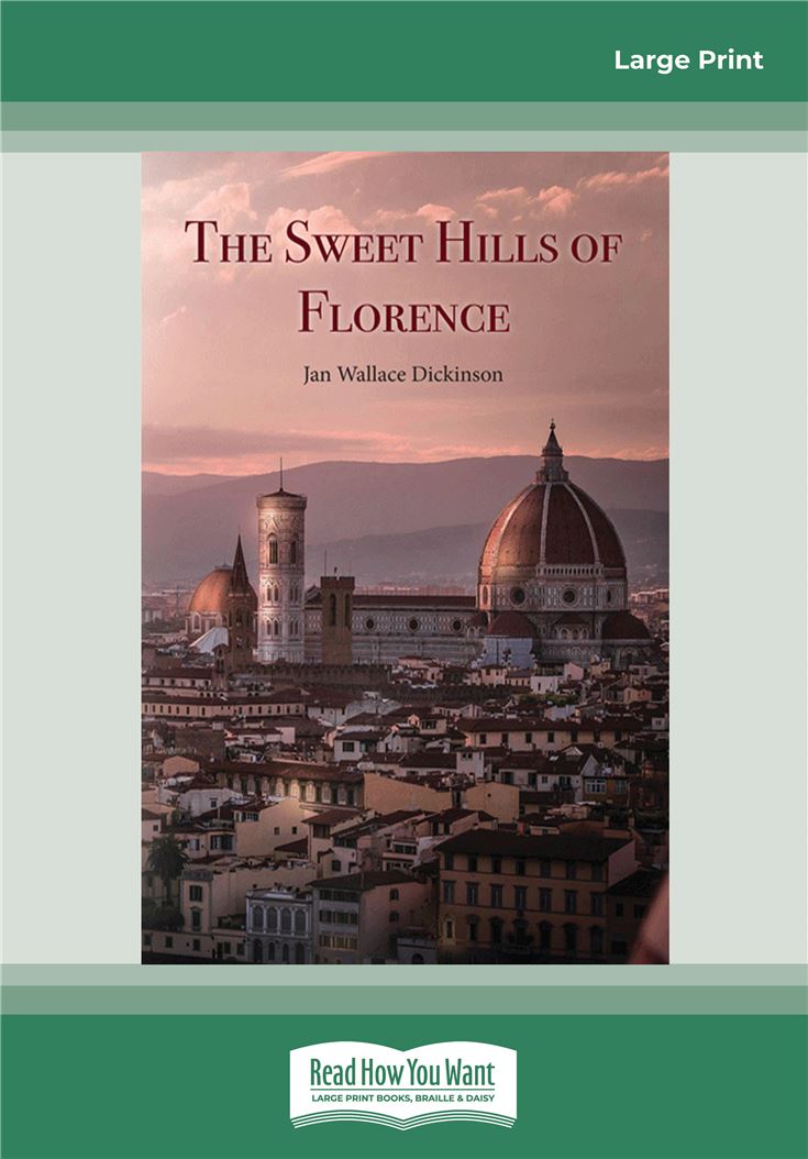 The Sweet Hills of Florence