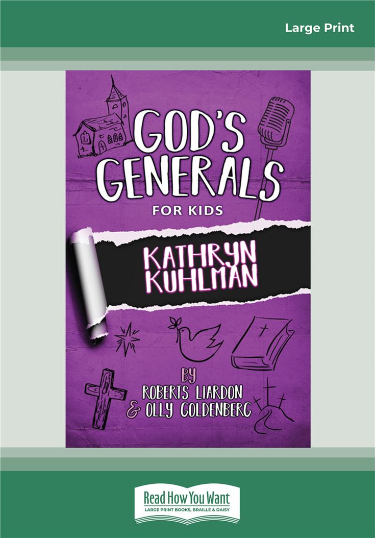 God's Generals For Kids: Kathryn Kuhlman