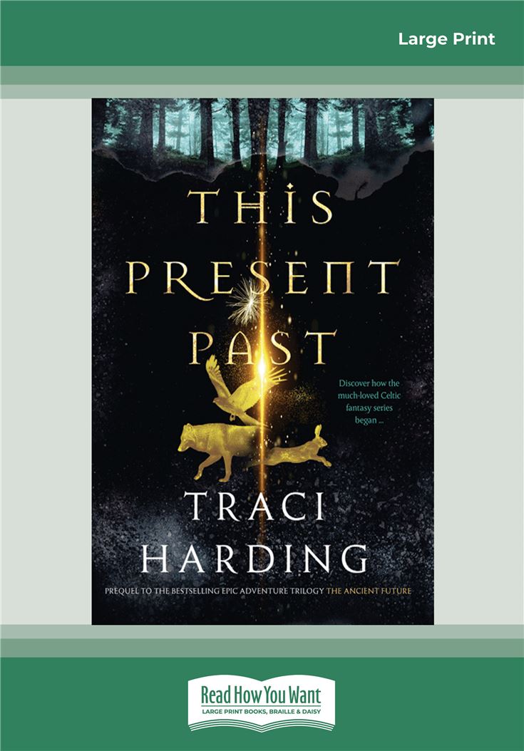 This Present Past: The Ancient Future Series