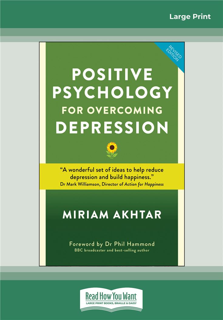 Positive Psychology for Overcoming Depression