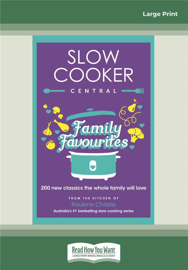 Slow Cooker Central Family Favourites
