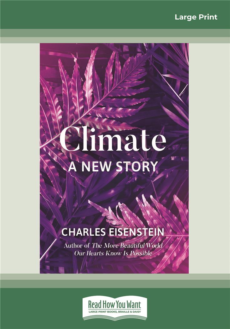 Climate -- A New Story