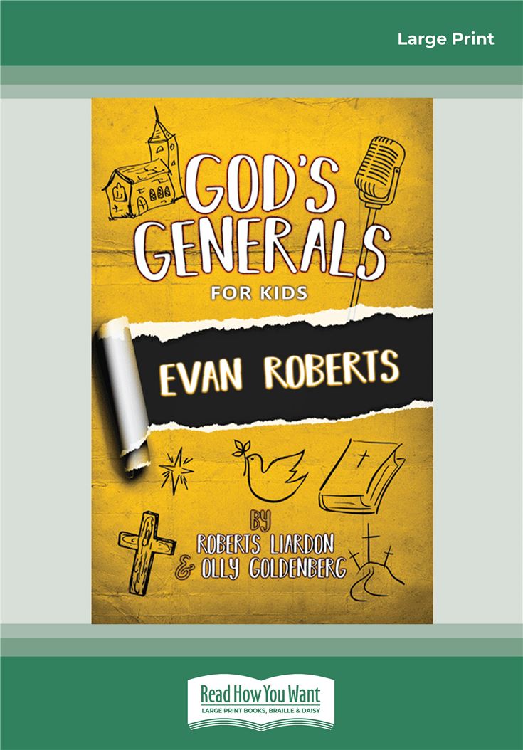 God's Generals for Kids: Evan Roberts