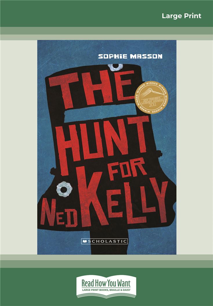 My Australian Story: Hunt for Ned Kelly (new edition)