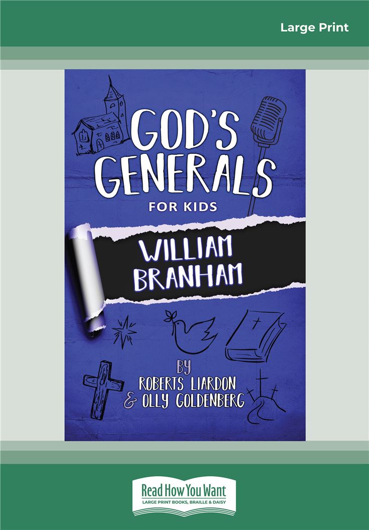 God's Generals for Kids - Volume 10: William Branham