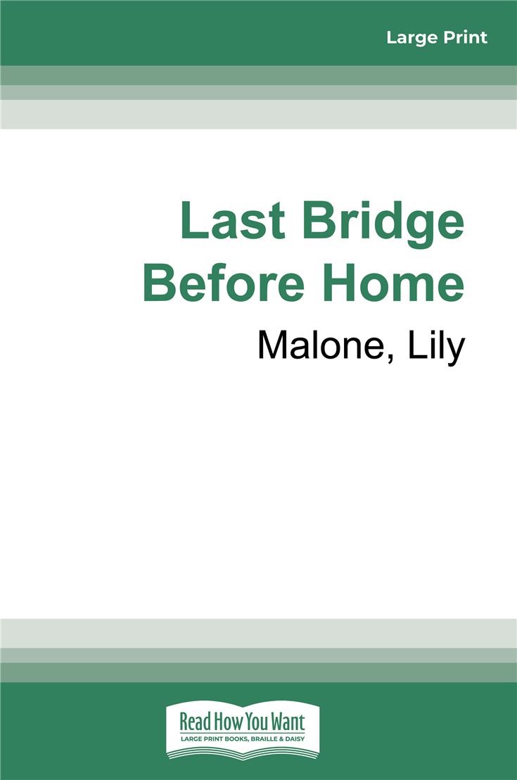 Last Bridge Before Home