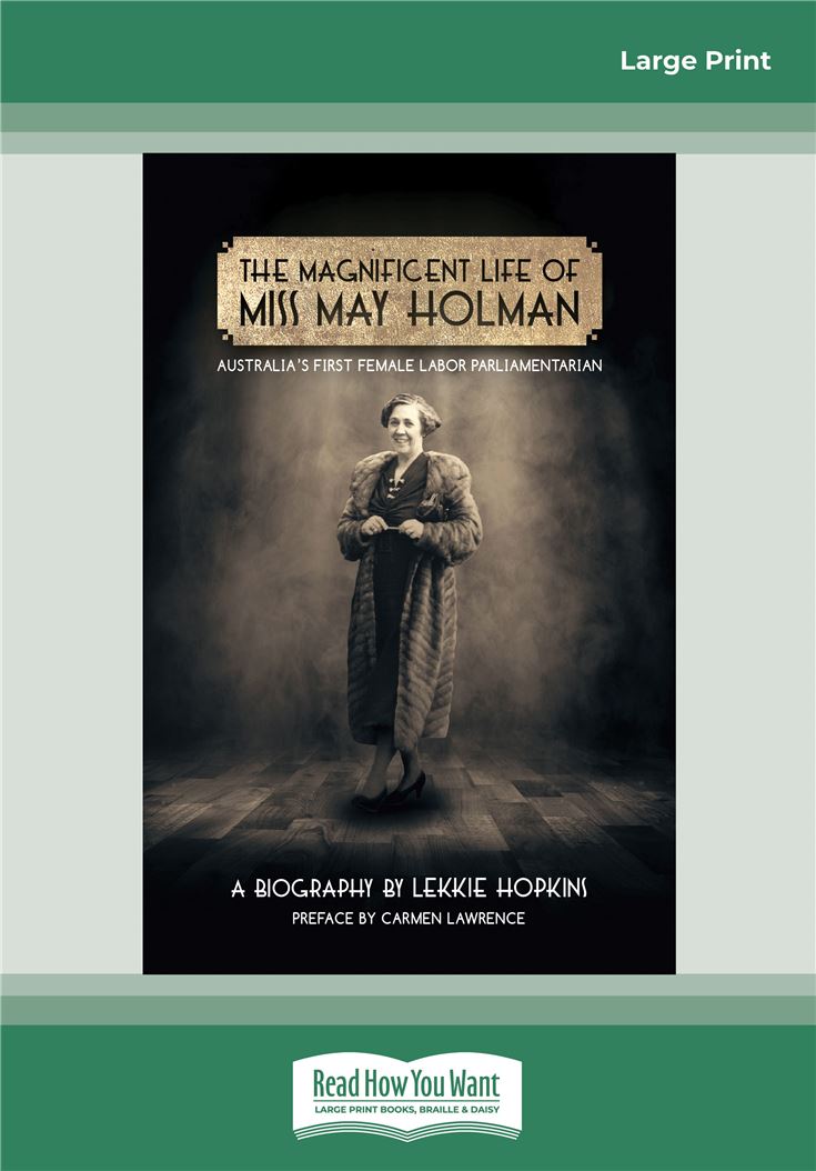 The Magnificent Life of Miss May Holman