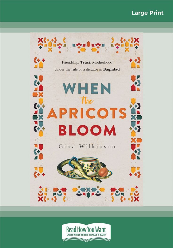 When the Apricots Bloom: an evocative, unputdownable novel of three women in Baghdad