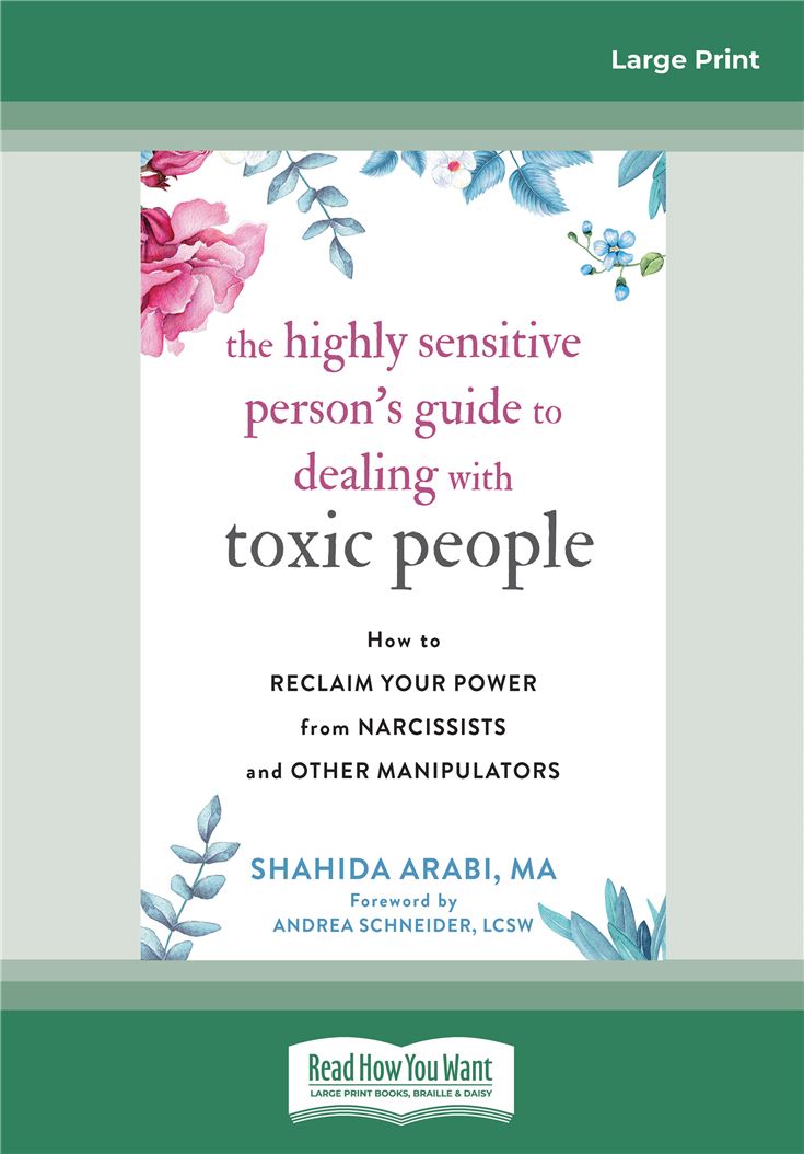 The Highly Sensitive Person's Guide to Dealing with Toxic People