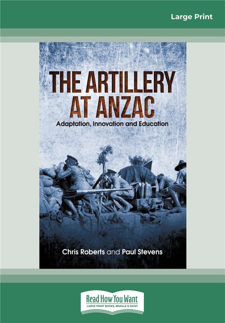 the Artillery at Anzac