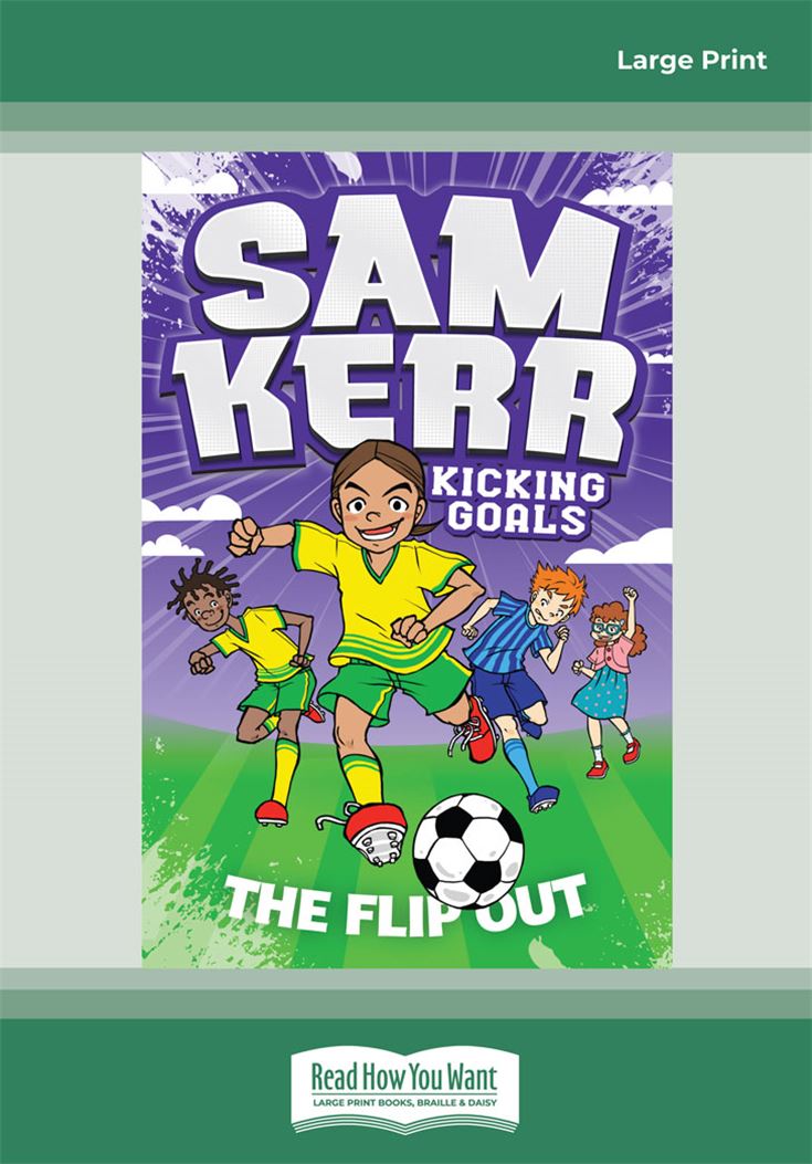 Sam Kerr Kicking Goals #1: The Flip Out