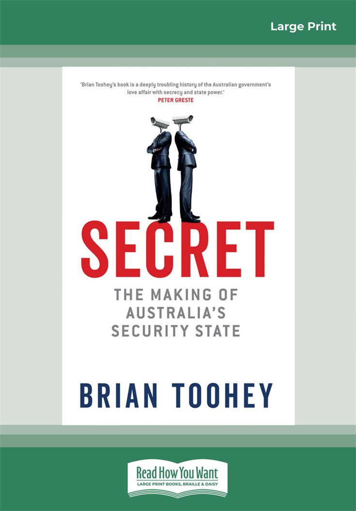 Secret: The Making of Australia's Security State