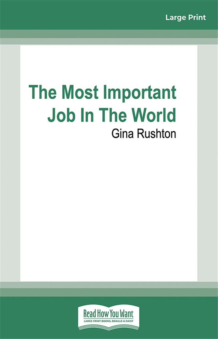 The Most Important Job In The World