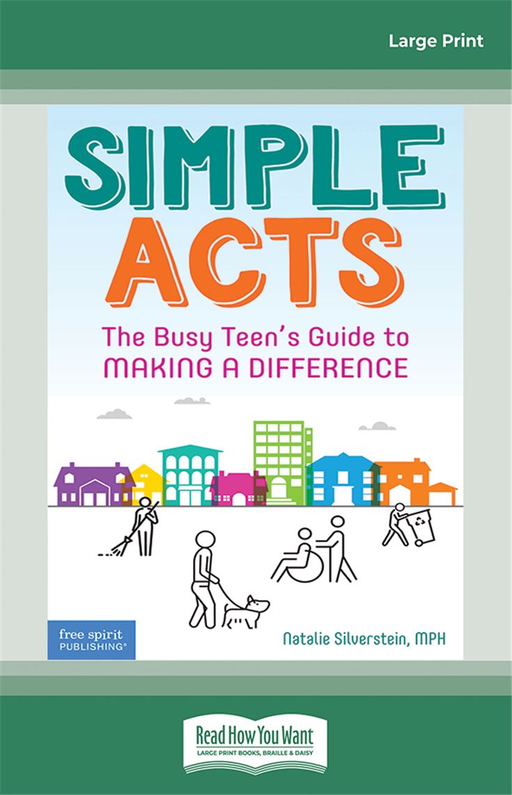 Simple Acts: The Busy Teen's Guide to Making a Difference