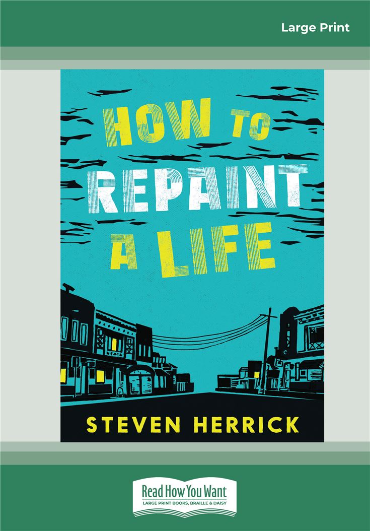 How to Repaint a Life