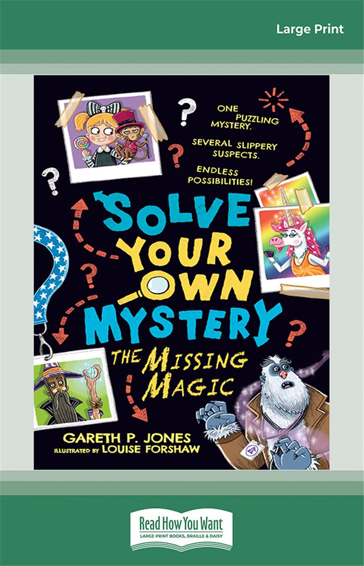 Solve Your Own Mystery (book#3): The Missing Magic