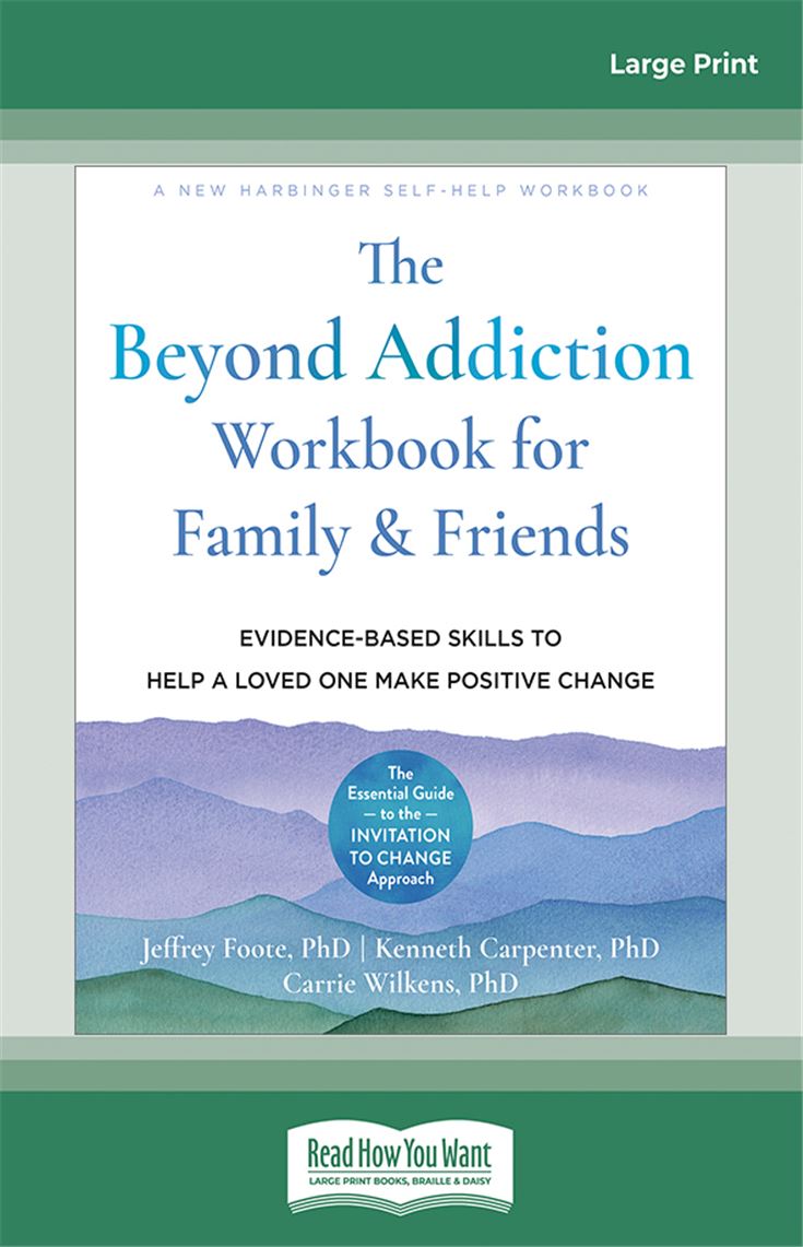 The Beyond Addiction Workbook for Family and Friends