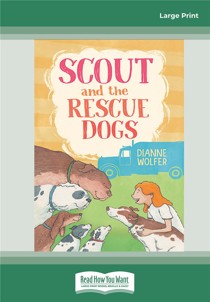 Scout and the Rescue Dogs