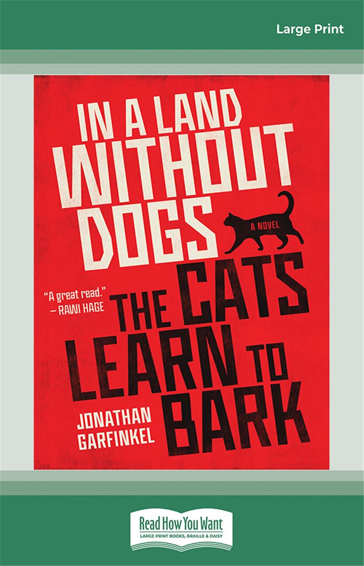 In a Land without Dogs the Cats Learn to Bark