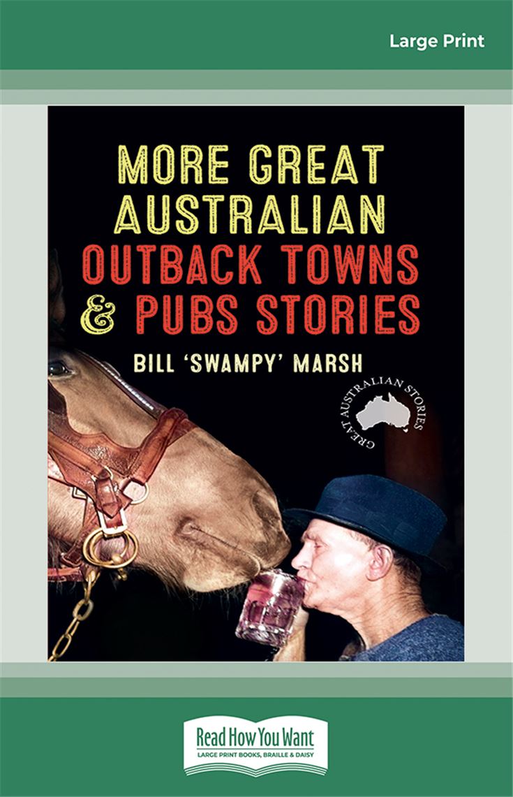 More Great Australian Outback Towns & Pubs Stories