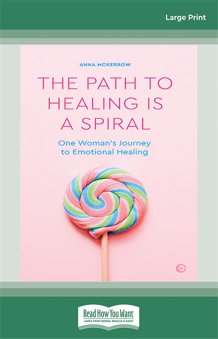 The Path to Healing is Spiral 