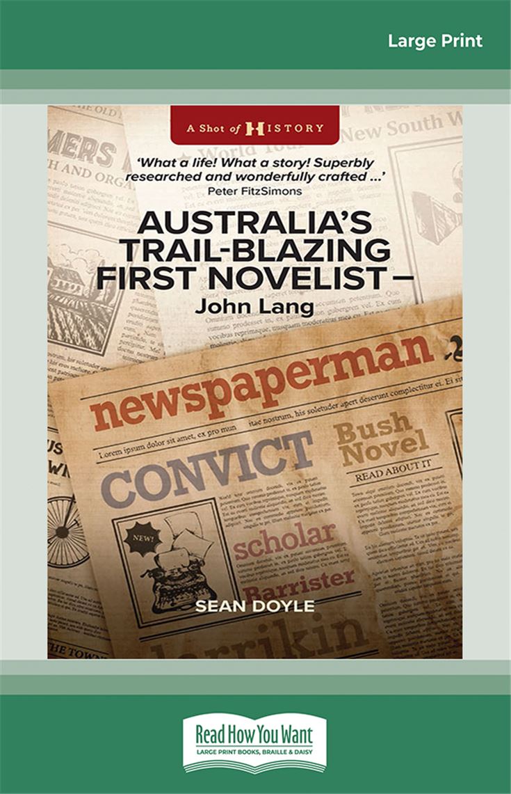 Australia’s Trail-Blazing First Novelist – John Lang