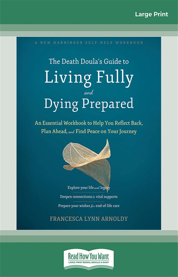 The Death Doula's Guide to Living Fully and Dying Prepared