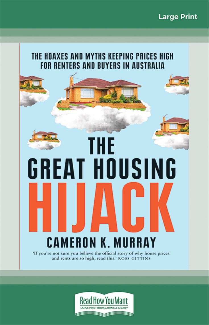 The Great Housing Hijack