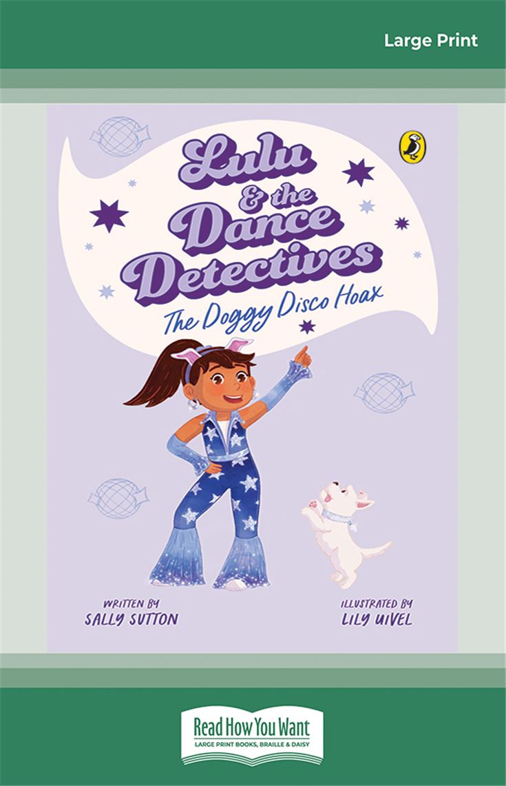 Lulu and the Dance Detectives #3: The Doggy Disco Hoax
